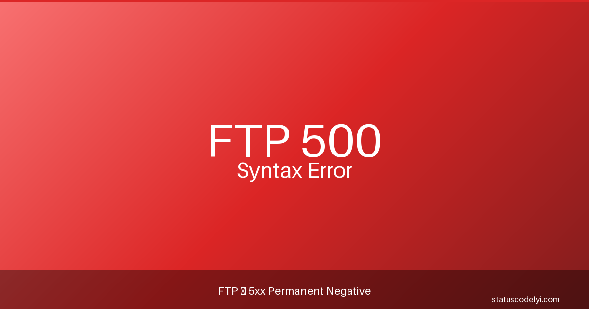 FTP 500 Syntax Error — StatusCodeFYI
