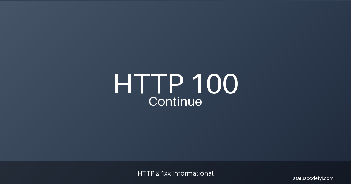 HTTP 100 Continue — StatusCodeFYI